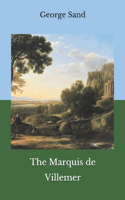 The Marquis de Villemer