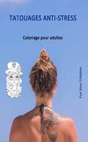 Tatouages Anti-Stress: Livre de coloriage de Tatouages pour Adultes