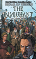 Immigrant And Other Tales
