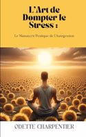 L'Art de Dompter le Stress