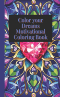 Color Your Dreams A Motivational Journey