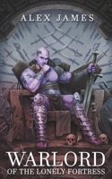 Warlord of the Lonely Fortress