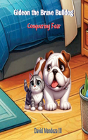 Gideon the Brave Bulldog