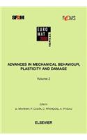 Advances in Mechanical Behaviour, Plasticity and Damage