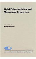 Lipid Polymorphism and Membrane Properties: (44 Current Topics in Membranes)