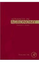 Advances in Agronomy: Volume 146(Volume 146 Advances in Agronomy)