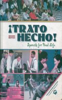Â¡Trato hecho!: Spanish For Real Life