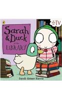 Sarah and Duck at the Library: (Sarah and Duck)