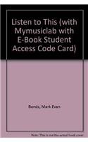 Listen to This (with Mymusiclab with E-Book Student Access Code Card)