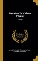 Mémoires De Madame D'épinay; Volume 1