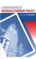 Understandings of Russian Foreign Policy