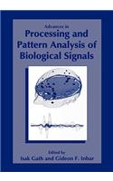 Advances in Processing and Pattern Analysis of Biological Signals