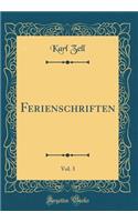 Ferienschriften, Vol. 3 (Classic Reprint)