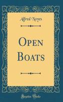 Open Boats (Classic Reprint)