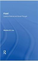 Fidel!: Castro’s Political and Social Thought