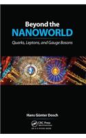 Beyond the Nanoworld