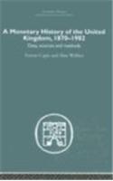 A Monetary History of the United Kingdom