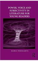 Power, Voice and Subjectivity in Literature for Young Readers