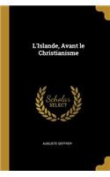 L'Islande, Avant le Christianisme
