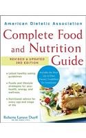 American Dietetic Association Complete Food and Nutrition Guide