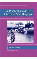 Practical Guide to Chemical Spill Response