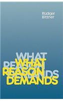 What Reason Demands
