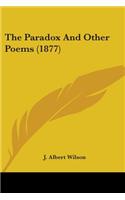 The Paradox And Other Poems (1877)