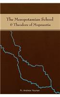 Mesopotamian School & Theodore of Mopsuestia