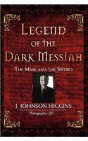 Legend of the Dark Messiah