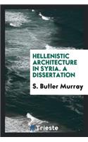 Hellenistic Architecture in Syria ...