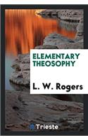 Elementary Theosophy