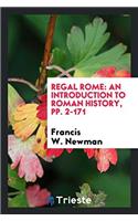 Regal Rome: An Introduction to Roman History, pp. 2-171