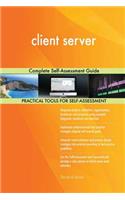 client server Complete Self-Assessment Guide