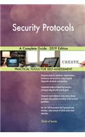 Security Protocols A Complete Guide - 2019 Edition