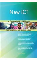 New ICT A Complete Guide - 2020 Edition