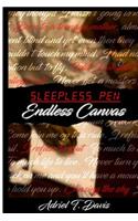 Sleepless Pen Endless Canvas