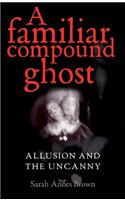 Familiar Compound Ghost