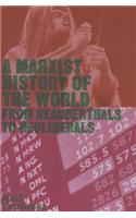 A Marxist History of the World