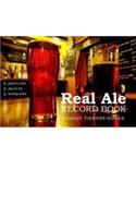 Real Ale Record Book: 40 Pubs, 170 Beers
