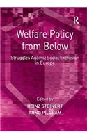 Welfare Policy from Below