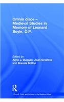 Omnia Disce - Medieval Studies in Memory of Leonard Boyle, O.P.