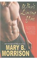 Who's Loving You