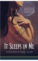 It Sleeps in Me
