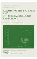 Examining the Big Bang and Diffuse Background Radiations
