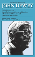 Later Works of John Dewey, Volume 5, 1925 - 1953