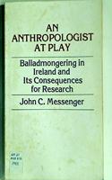 Anthropologist at Play