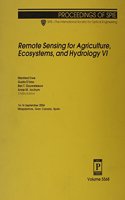 Remote Sensing for Agriculture, Ecosystems, and Hydrology VI