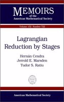 Lagrangian Reduction by Stages: (Memoirs of the American Mathematical Society)