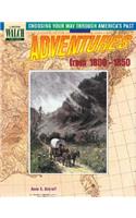 Choosing Your Way Through America's Past: Book 2, Adventures from the 1800-1850