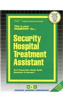 Security Hospital Treatment Assistant: Passbooks Study Guide
